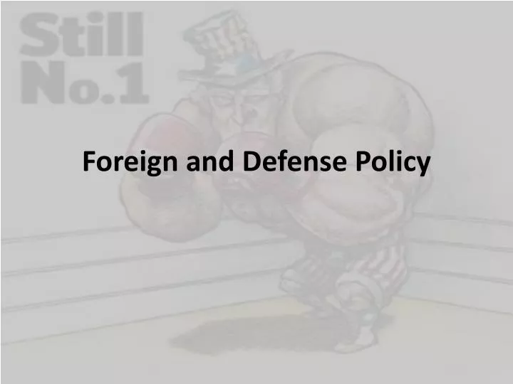 foreign and defense policy