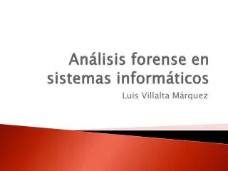 an lisis forense en sistemas inform ticos