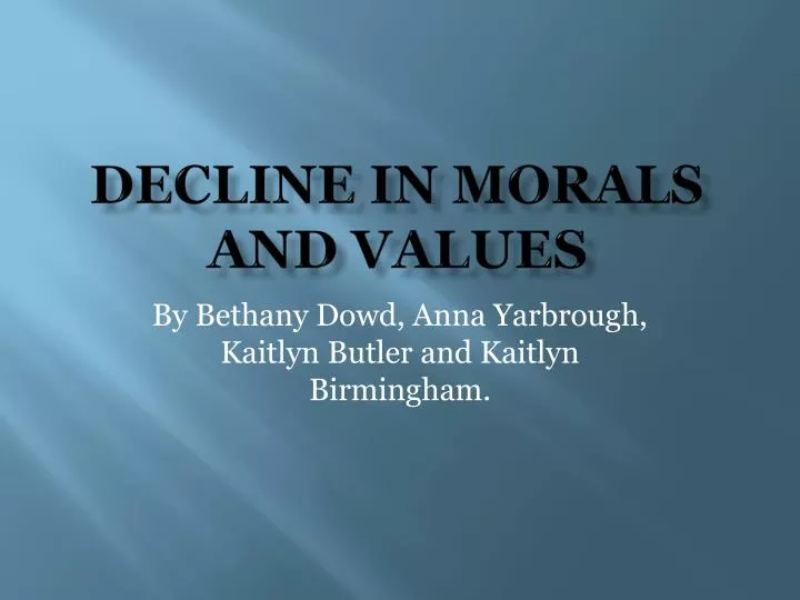 decline in morals and values