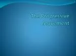 The Progressive Movement - slide 1
