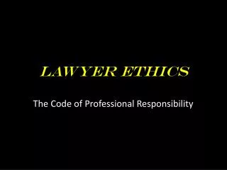 Lawyer Ethics