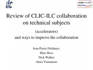 Review of CLIC-ILC collaboration on technical subjects