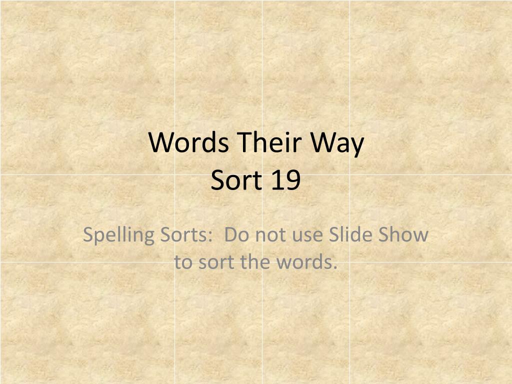 PPT - Words Their Way Sort 19 PowerPoint Presentation, free download ...
