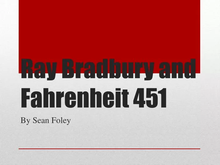 ray bradbury and fahrenheit 451