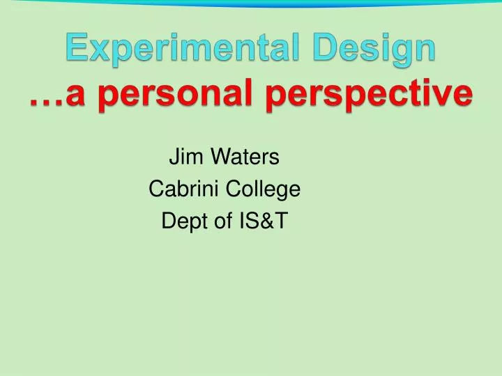 experimental design a personal perspective