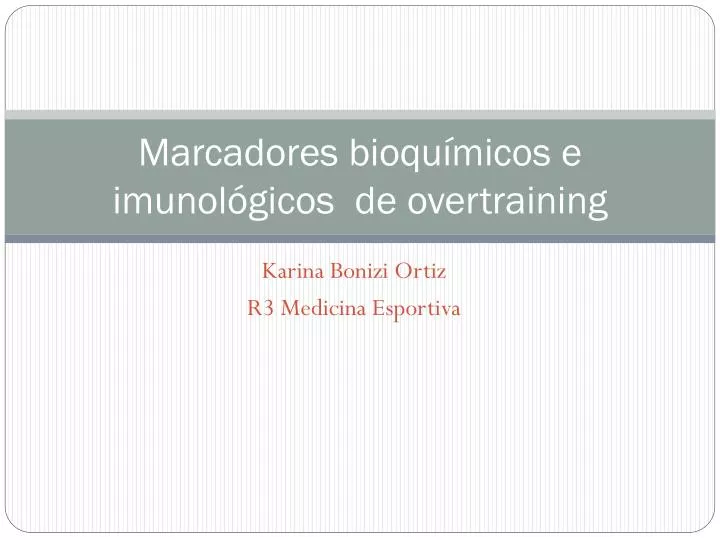 marcadores bioqu micos e imunol gicos de overtraining