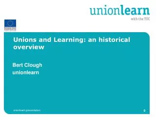 Unions and Learning: an historical overview