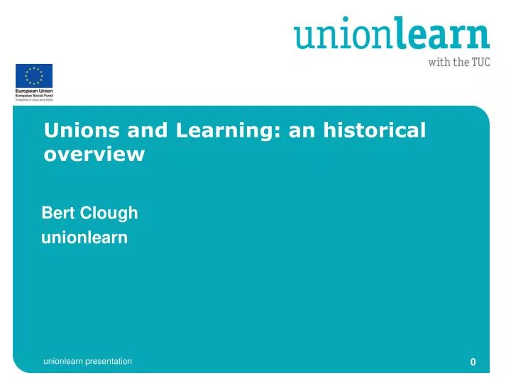 unions and learning an historical overview
