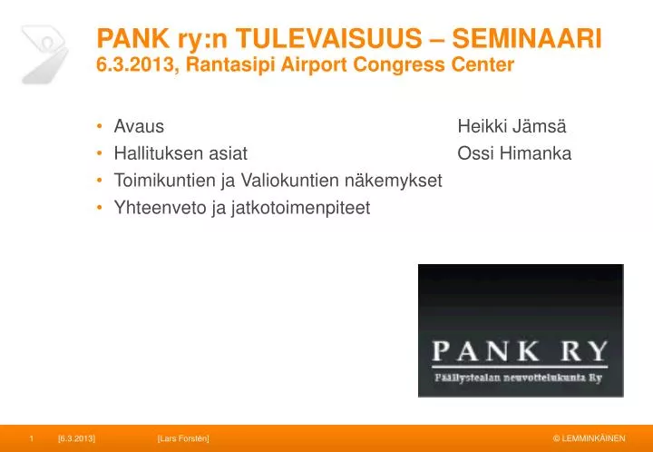 pank ry n tulevaisuus seminaari 6 3 2013 rantasipi airport congress center