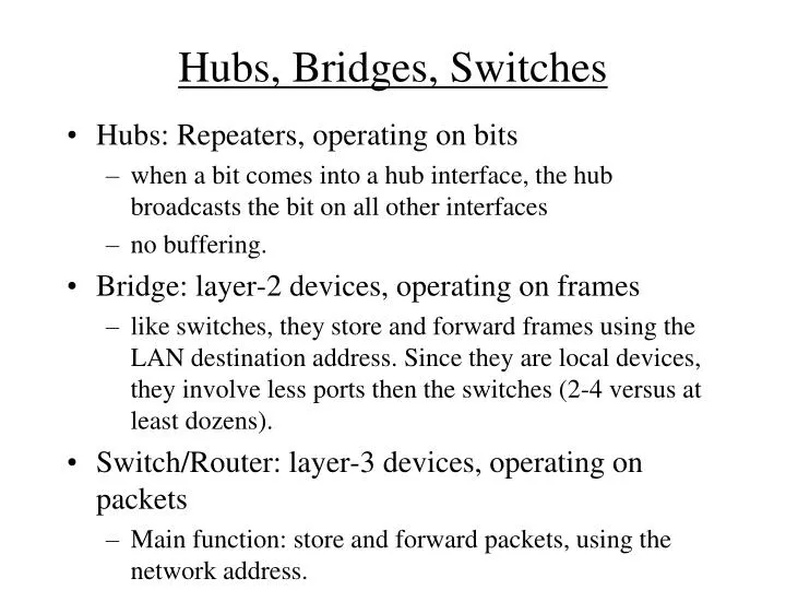 hubs bridges switches