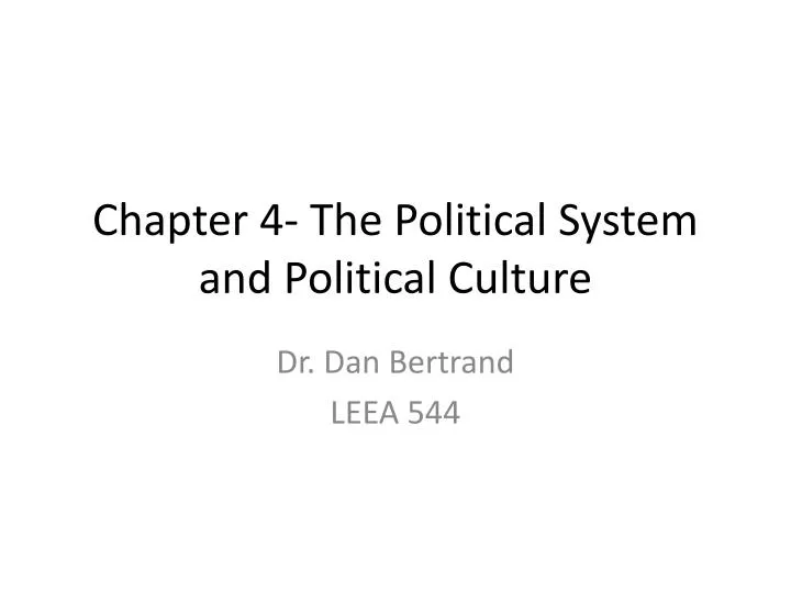 chapter 4 the political system and political culture