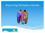 Improving Workplace Morale - slide 1