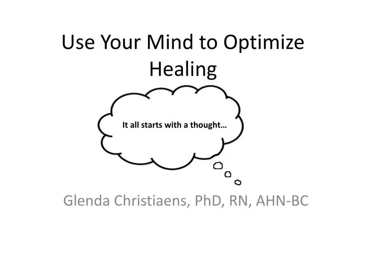 use your mind to optimize healing