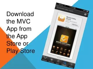 Download the MVC App from the App Store or Play Store