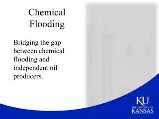 Chemical Flooding