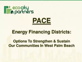 PACE Energy Financing Districts: Options To Strengthen &amp; Sustain