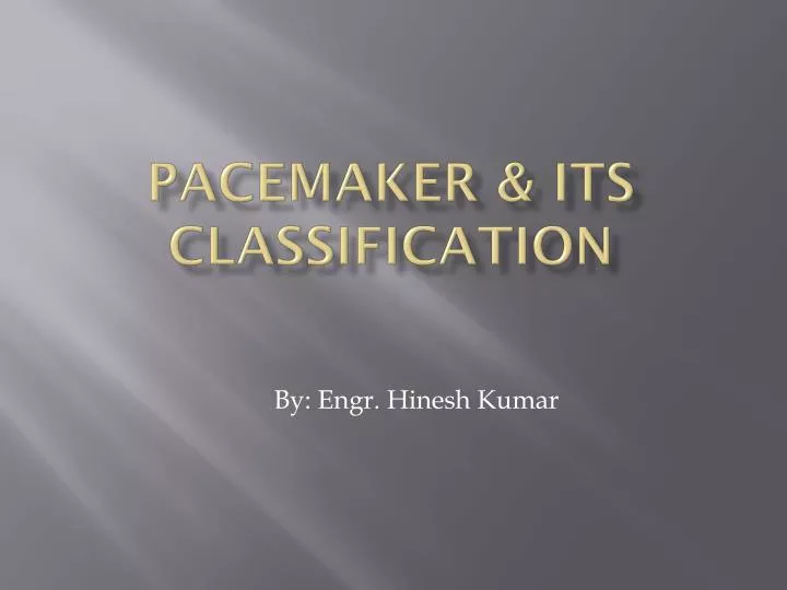pacemaker its classification