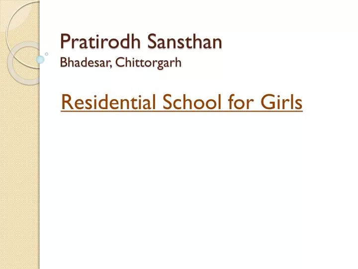 pratirodh sansthan bhadesar chittorgarh
