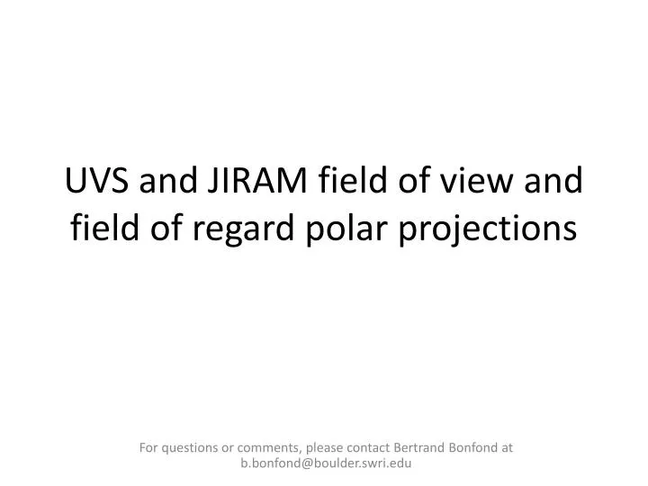 uvs and jiram field of view and field of regard polar projections