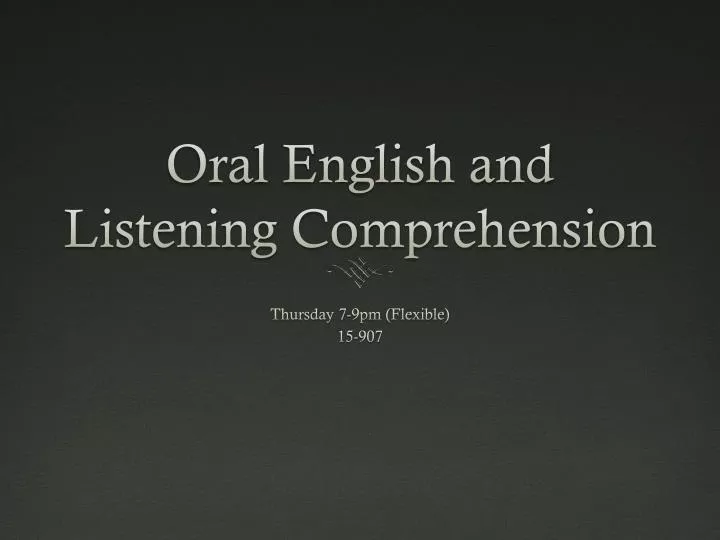 oral english and listening comprehension