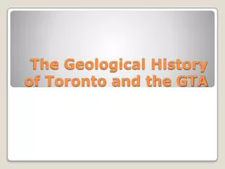The Geological History of Toronto and the GTA