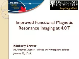 Improved Functional Magnetic Resonance Imaging at 4.0 T