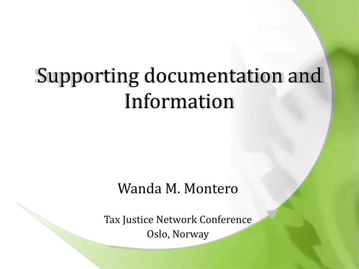 supporting documentation and information