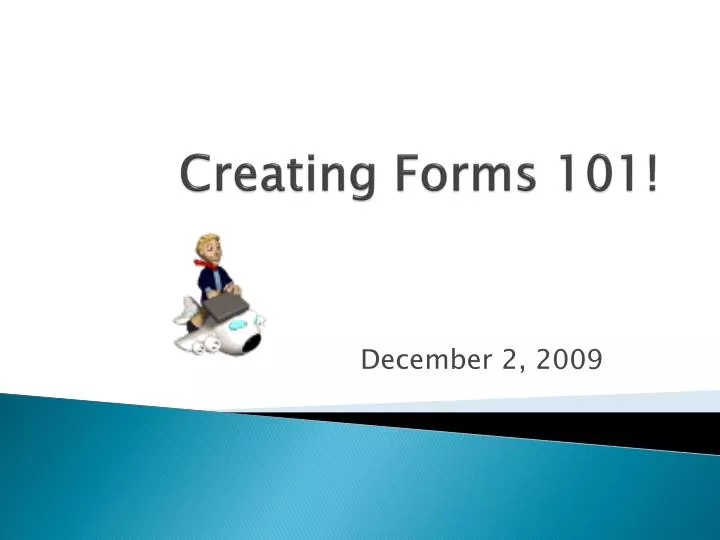 creating forms 101