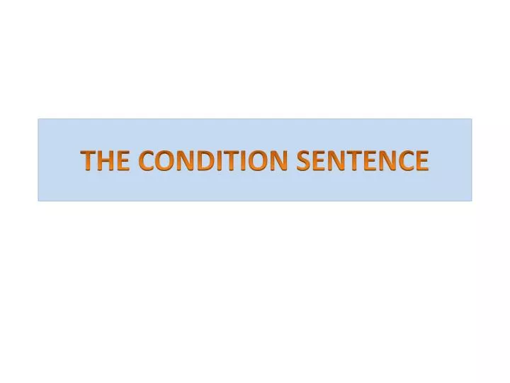 the condition sentence