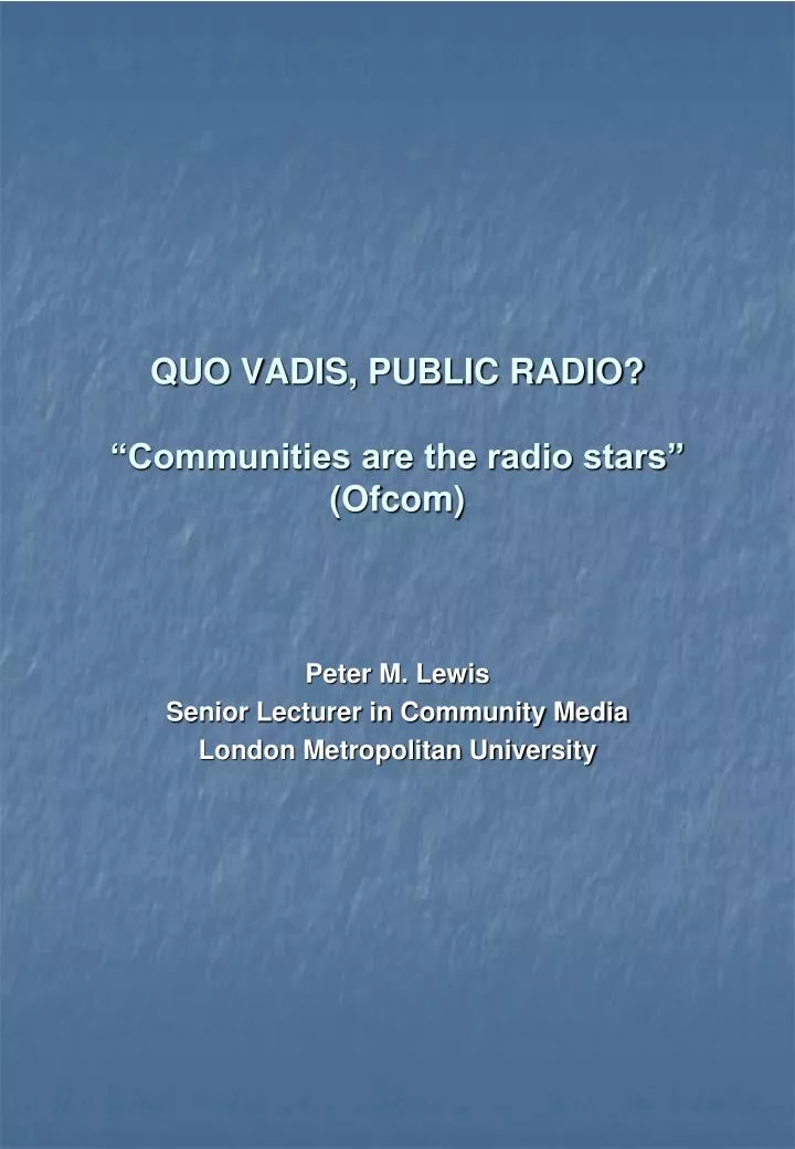 quo vadis public radio communities are the radio stars ofcom