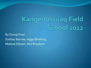 Kangerlussuaq Field School 2012