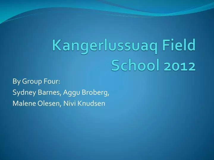 kangerlussuaq field school 2012