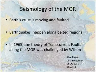 Seismology of the MOR