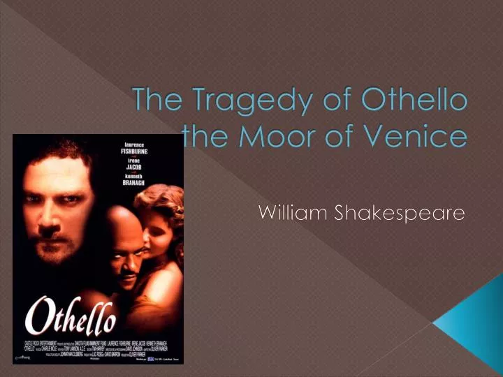 the tragedy of othello the moor of venice