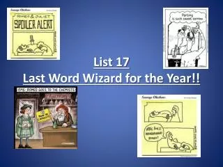 List 17 Last Word Wizard for the Year!!