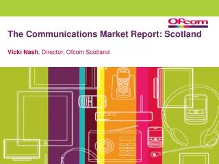 The Communications Market Report: Scotland