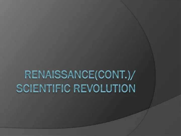 renaissance cont scientific revolution