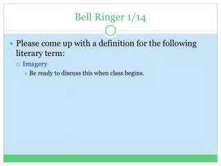 Bell Ringer 1/14