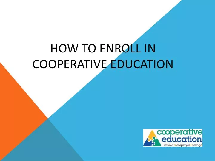 how to enroll in cooperative education