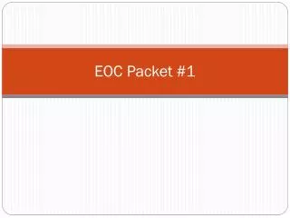 EOC Packet #1