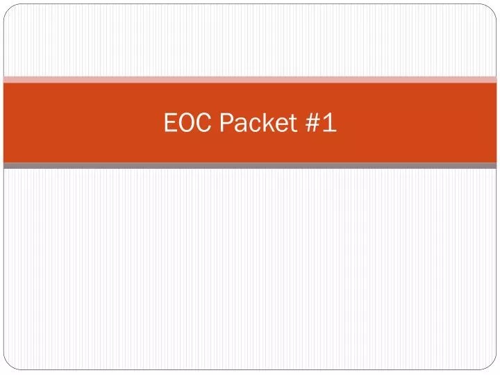 eoc packet 1
