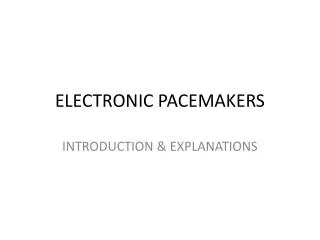 ELECTRONIC PACEMAKERS