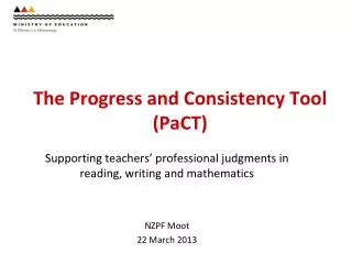 The Progress and Consistency Tool ( PaCT )