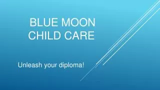 Blue Moon Child Care