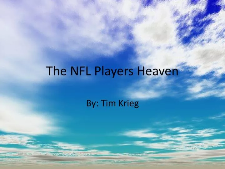 the nfl players heaven
