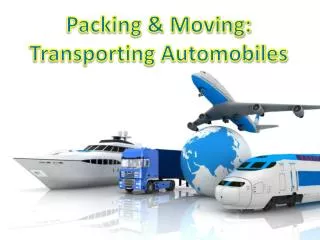 Packing &amp; Moving: Transporting Automobiles
