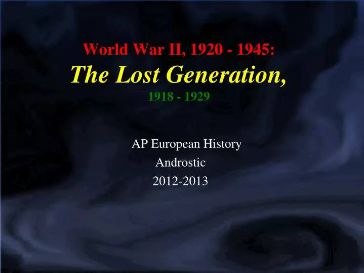 world war ii 1920 1945 the lost generation 1918 1929