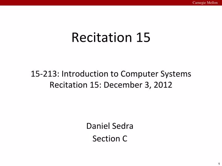 recitation 15 15 213 introduction to computer systems recitation 15 december 3 2012