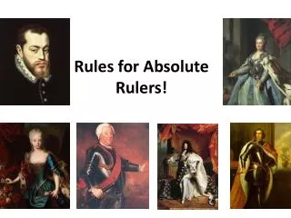 Rules for Absolute Rulers!