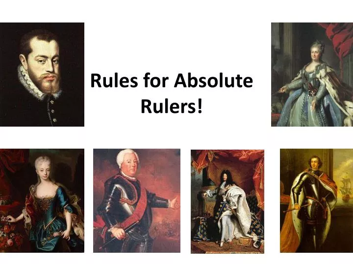 rules for absolute rulers